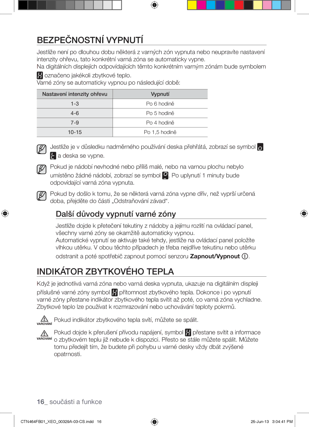 Samsung CTN464FB01/XEO manual Bezpečnostní Vypnutí, Indikátor Zbytkového Tepla, Další důvody vypnutí varné zóny 