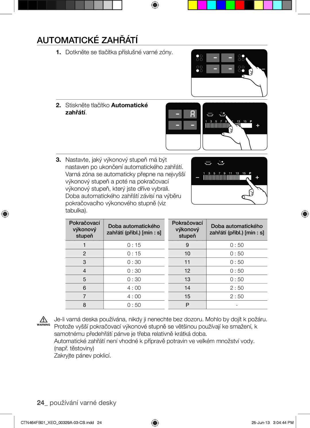 Samsung CTN464FB01/XEO manual Automatické Zahřátí 