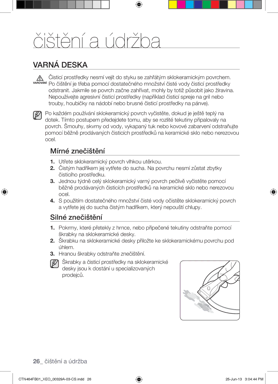 Samsung CTN464FB01/XEO manual Čištění a údržba, Varná Deska, Mírné znečištění, Silné znečištění 