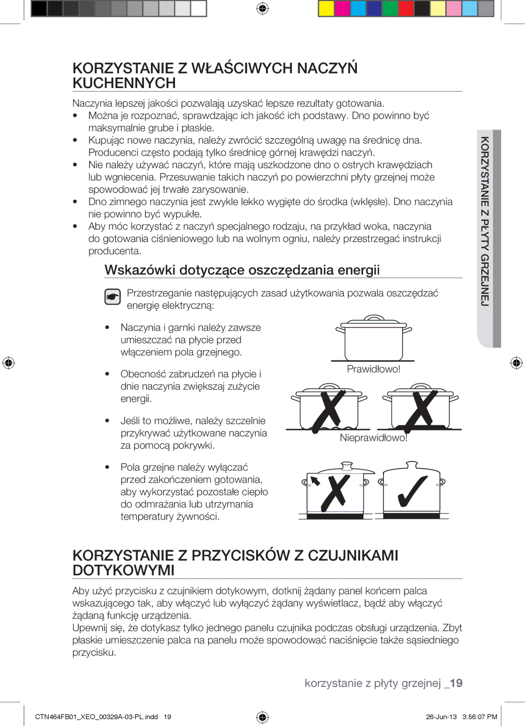 Samsung CTN464FB01/XEO manual Korzystanie Z Właściwych Naczyń Kuchennych, Korzystanie Z Przycisków Z Czujnikami Dotykowymi 