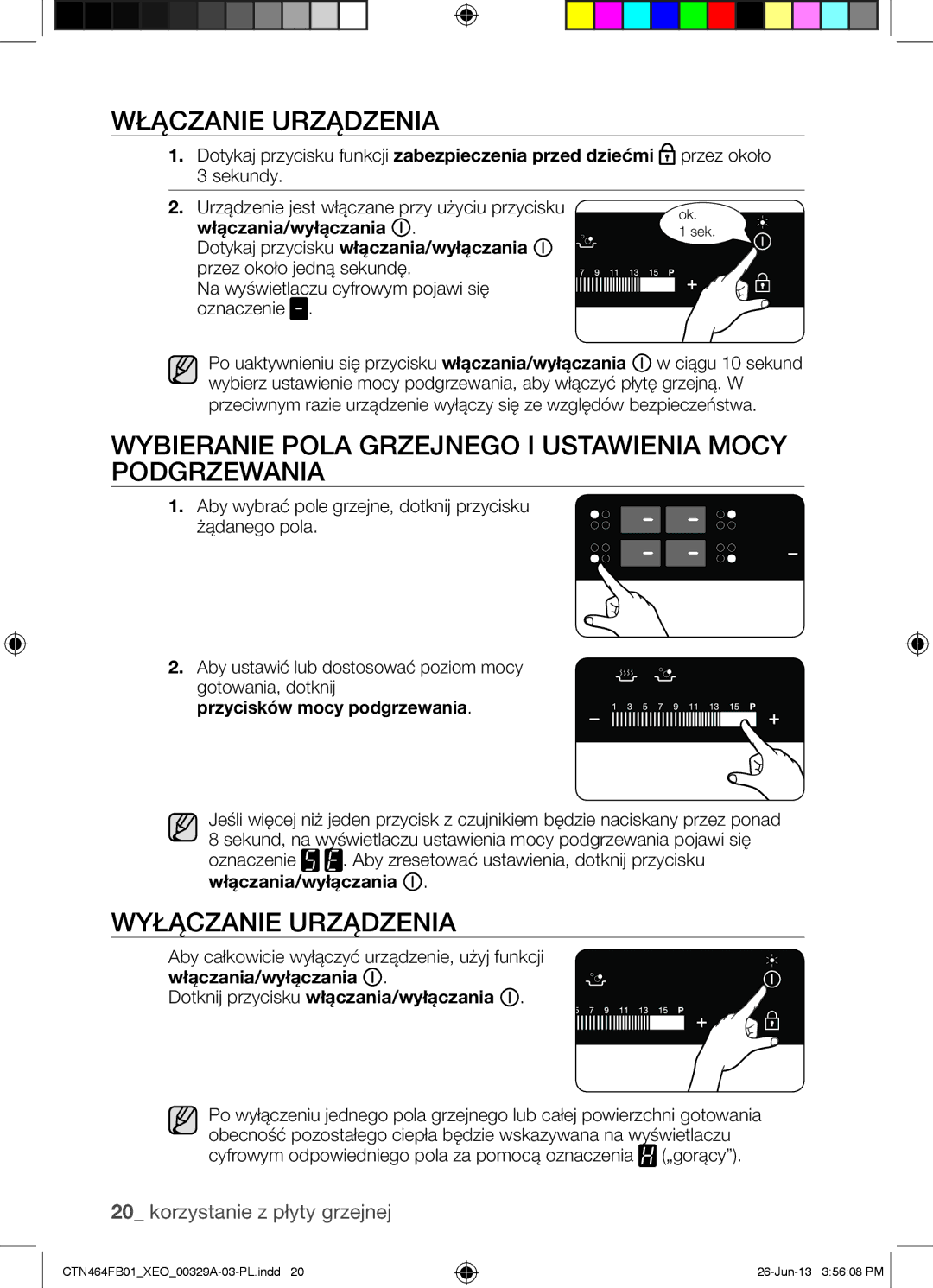 Samsung CTN464FB01/XEO manual Włączanie Urządzenia, Wybieranie Pola Grzejnego I Ustawienia Mocy Podgrzewania 