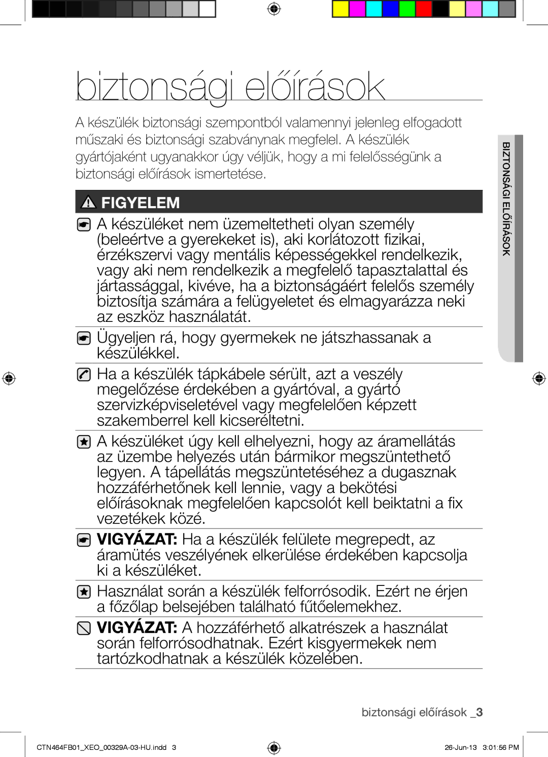 Samsung CTN464FB01/XEO manual Biztonsági előírások 