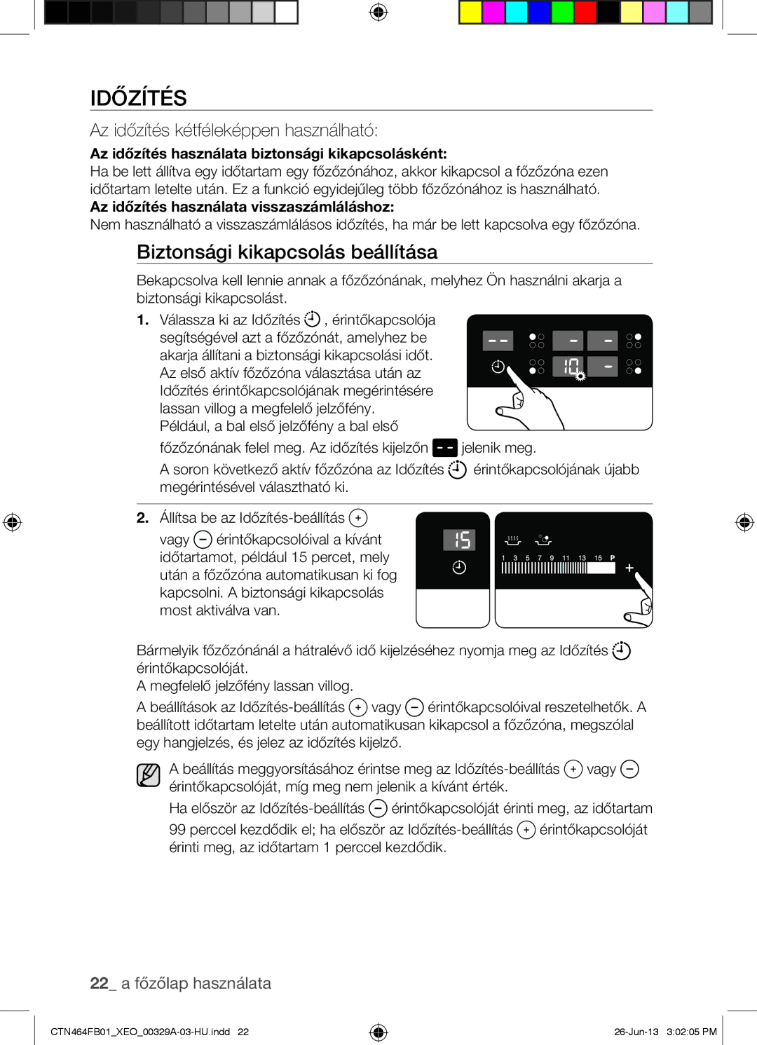 Samsung CTN464FB01/XEO manual Időzítés, Biztonsági kikapcsolás beállítása, Az időzítés kétféleképpen használható 