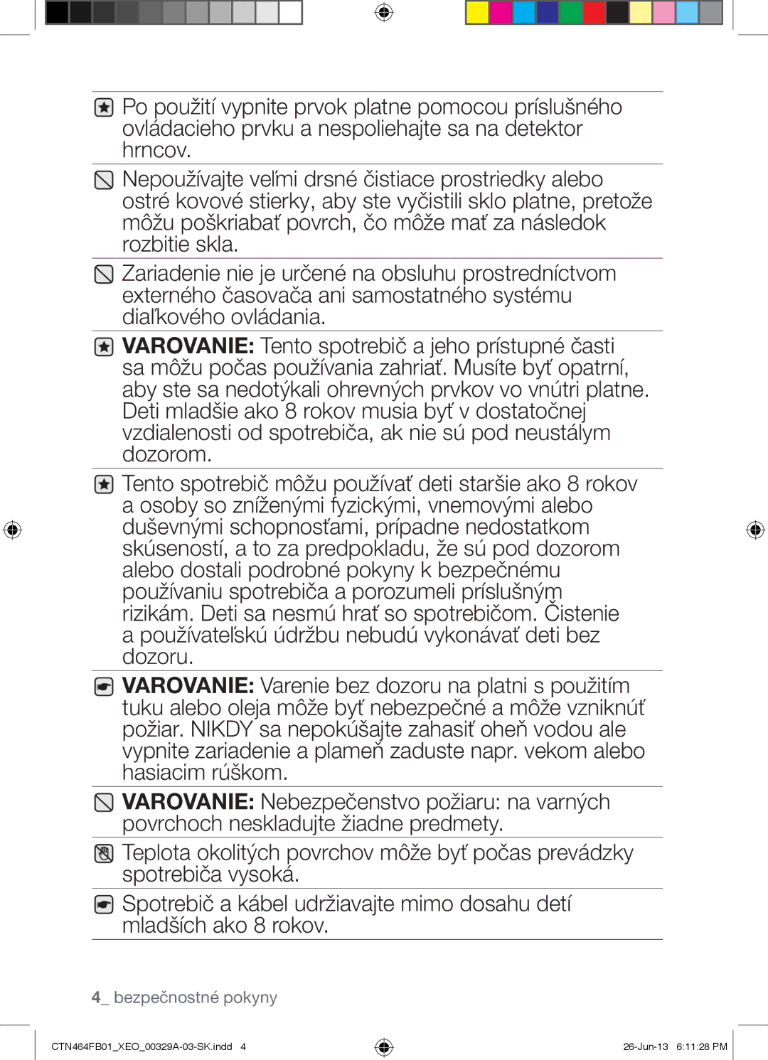 Samsung CTN464FB01/XEO manual Bezpečnostné pokyny 