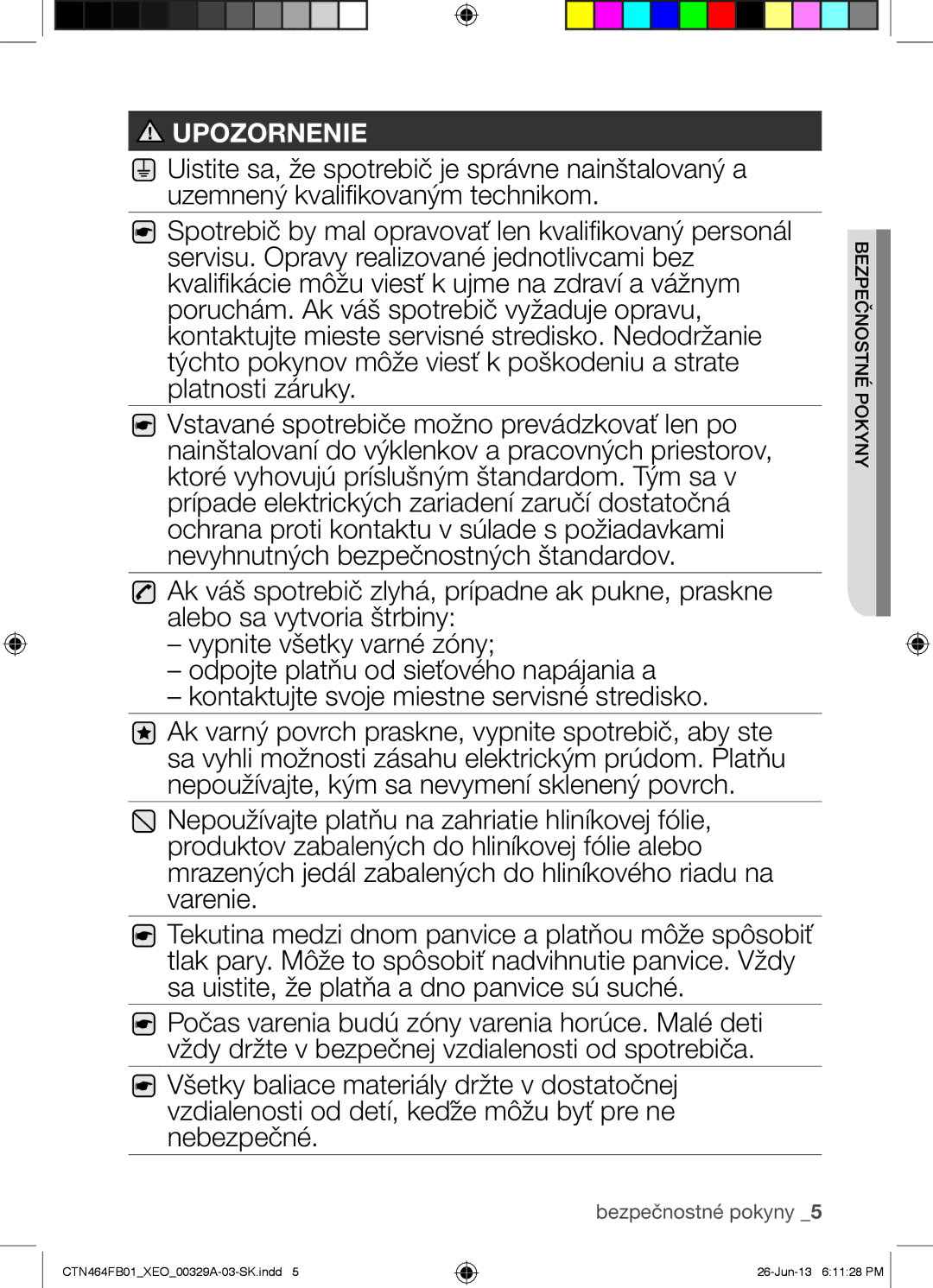 Samsung CTN464FB01/XEO manual Upozornenie 