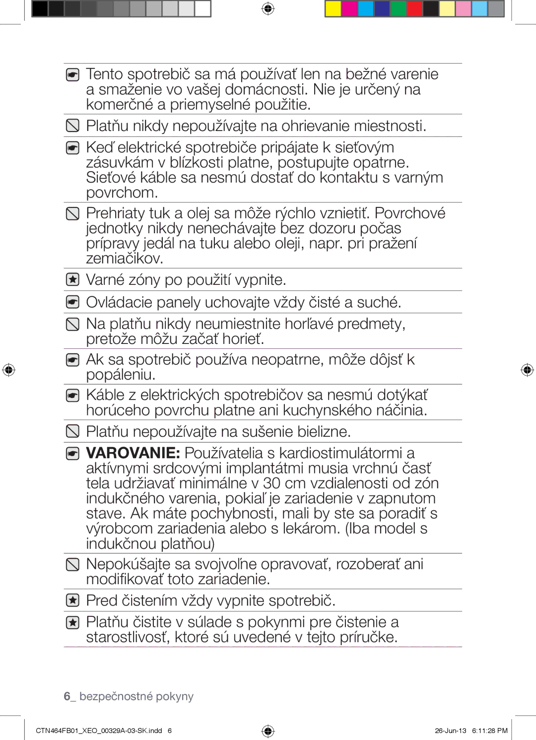 Samsung CTN464FB01/XEO manual Bezpečnostné pokyny 