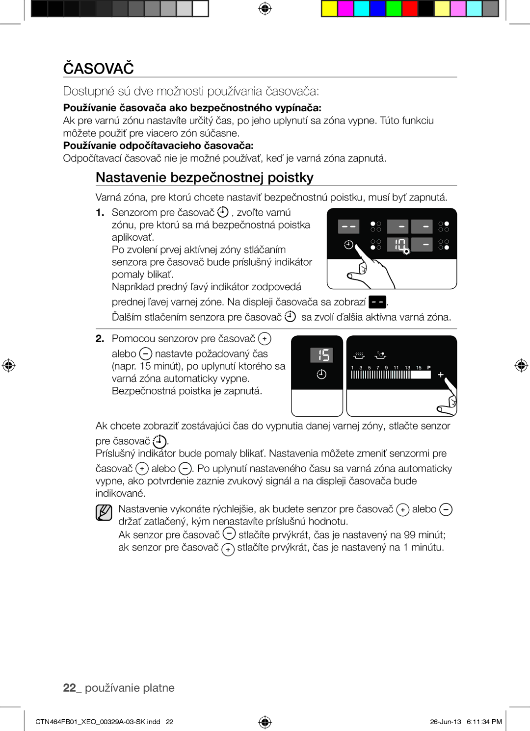 Samsung CTN464FB01/XEO manual Časovač, Nastavenie bezpečnostnej poistky, Dostupné sú dve možnosti používania časovača 