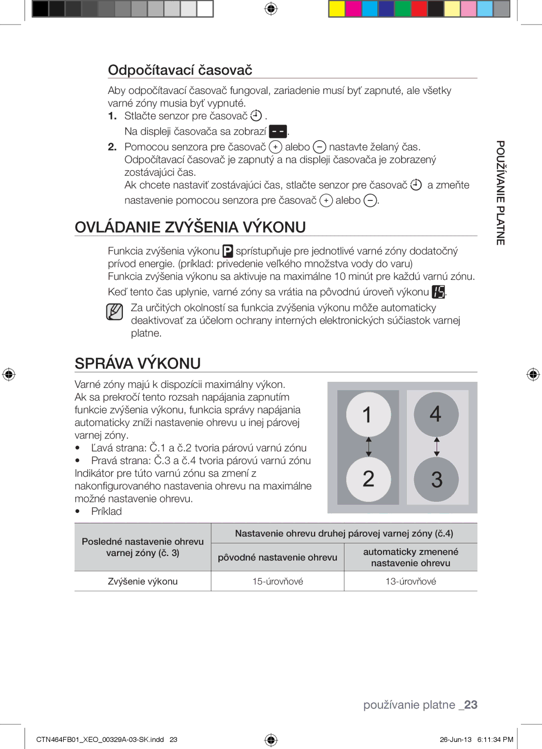 Samsung CTN464FB01/XEO manual Ovládanie Zvýšenia Výkonu, Správa Výkonu, Odpočítavací časovač 