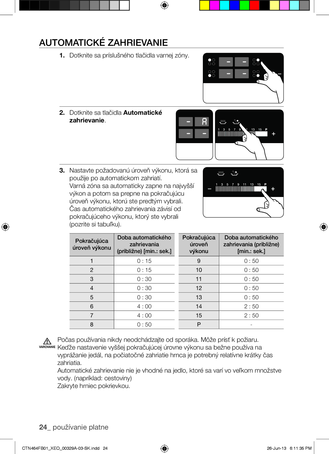 Samsung CTN464FB01/XEO manual Automatické Zahrievanie 