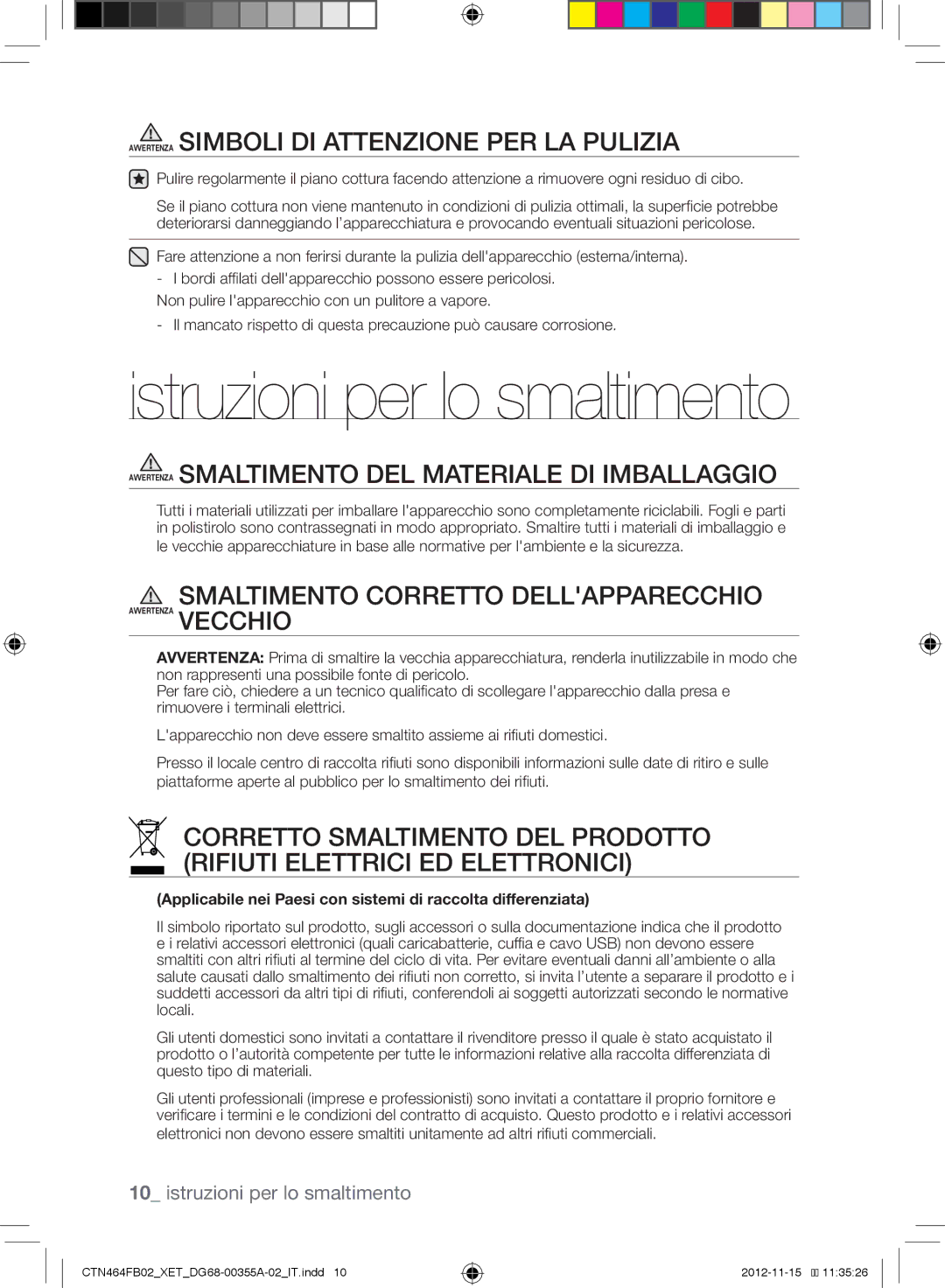 Samsung CTN464KB02/XET manual Avvertenza Simboli DI Attenzione PER LA Pulizia, Smaltimento Corretto Dellapparecchio 