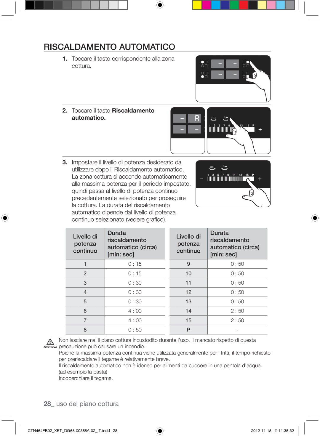 Samsung CTN464KB02/XET, CTN464FB02/XET manual Riscaldamento Automatico, Impostare il livello di potenza desiderato da 