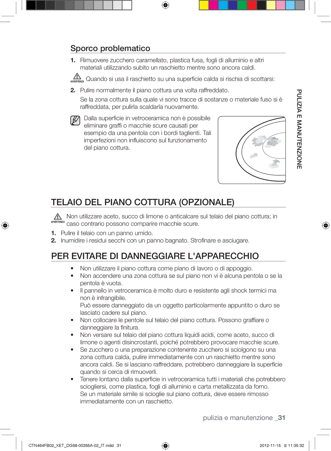 Samsung CTN464FB02/XET, CTN464KB02/XET manual Sporco problematico, Telaio DEL Piano Cottura Opzionale 