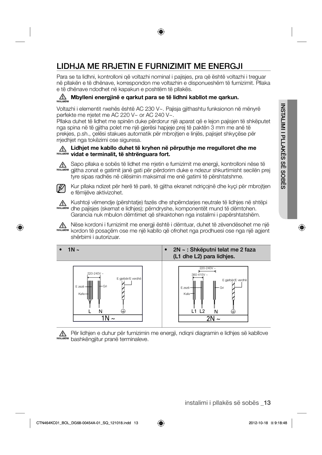 Samsung CTN464KC01/BOL manual Lidhja ME Rrjetin E Furnizimit ME Energji, 1N ~ 2N ~ 