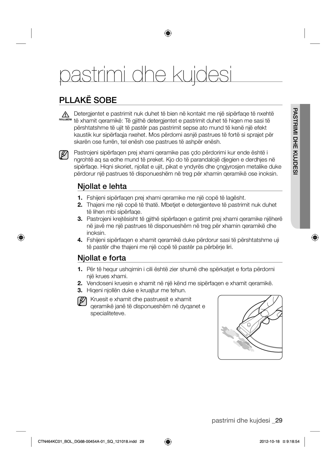 Samsung CTN464KC01/BOL manual Pastrimi dhe kujdesi, Pllakë Sobe, Njollat e lehta, Njollat e forta 