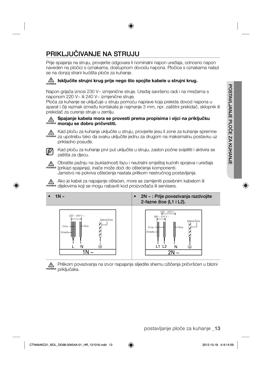 Samsung CTN464KC01/BOL manual Priključivanje NA Struju 