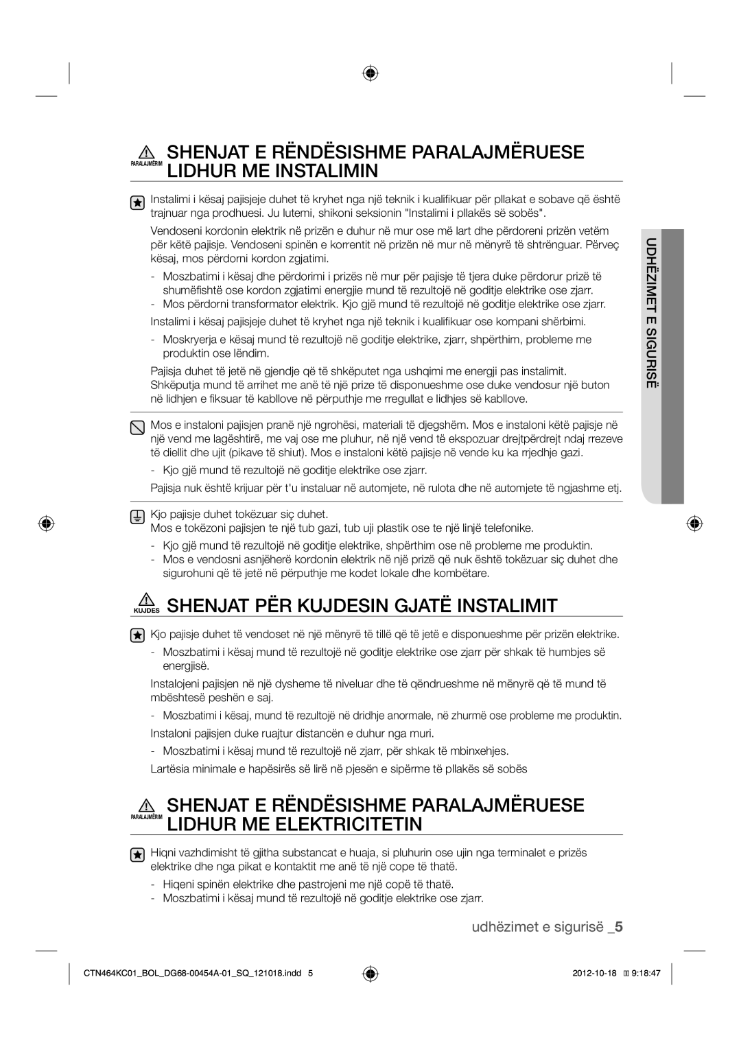 Samsung CTN464KC01/BOL manual Kujdes Shenjat PËR Kujdesin Gjatë Instalimit 