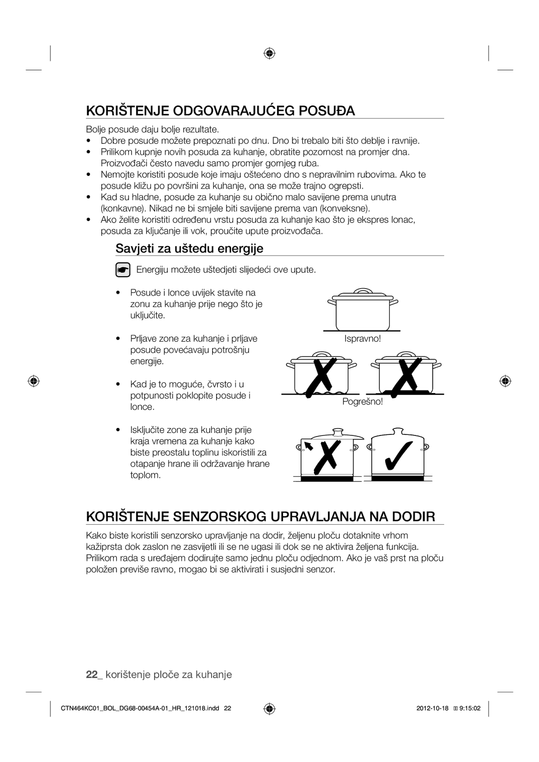 Samsung CTN464KC01/BOL manual Korištenje Odgovarajućeg Posuđa, Korištenje Senzorskog Upravljanja NA Dodir 