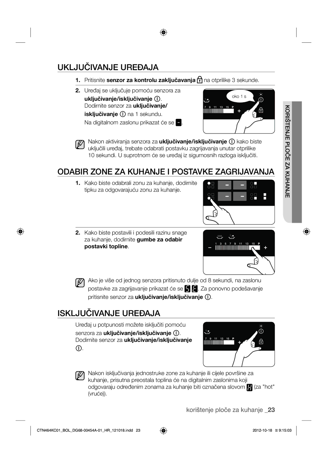 Samsung CTN464KC01/BOL manual Uključivanje Uređaja, Odabir Zone ZA Kuhanje I Postavke Zagrijavanja, Isključivanje Uređaja 