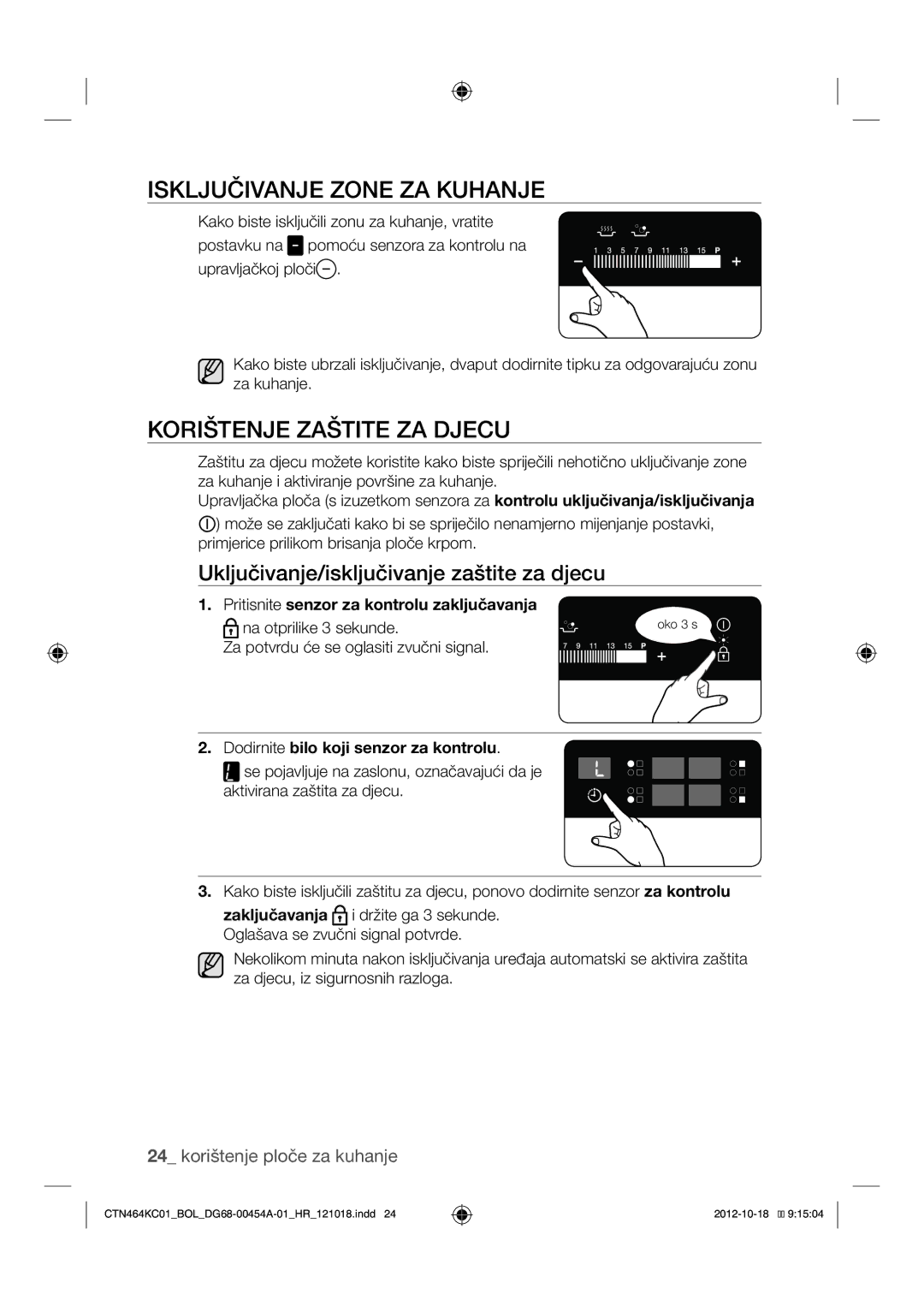 Samsung CTN464KC01/BOL manual Isključivanje Zone ZA Kuhanje, Korištenje Zaštite ZA Djecu, Na otprilike 3 sekunde 