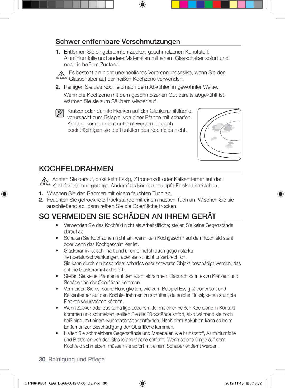 Samsung CTN464KC01/XEG manual Kochfeldrahmen, SO Vermeiden SIE Schäden AN Ihrem Gerät, Schwer entfernbare Verschmutzungen 