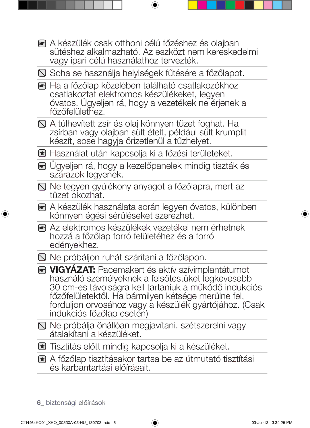 Samsung CTN464KC01/BOL, CTN464KC01/XEO, CTN464NC01/XEO manual Biztonsági előírások 