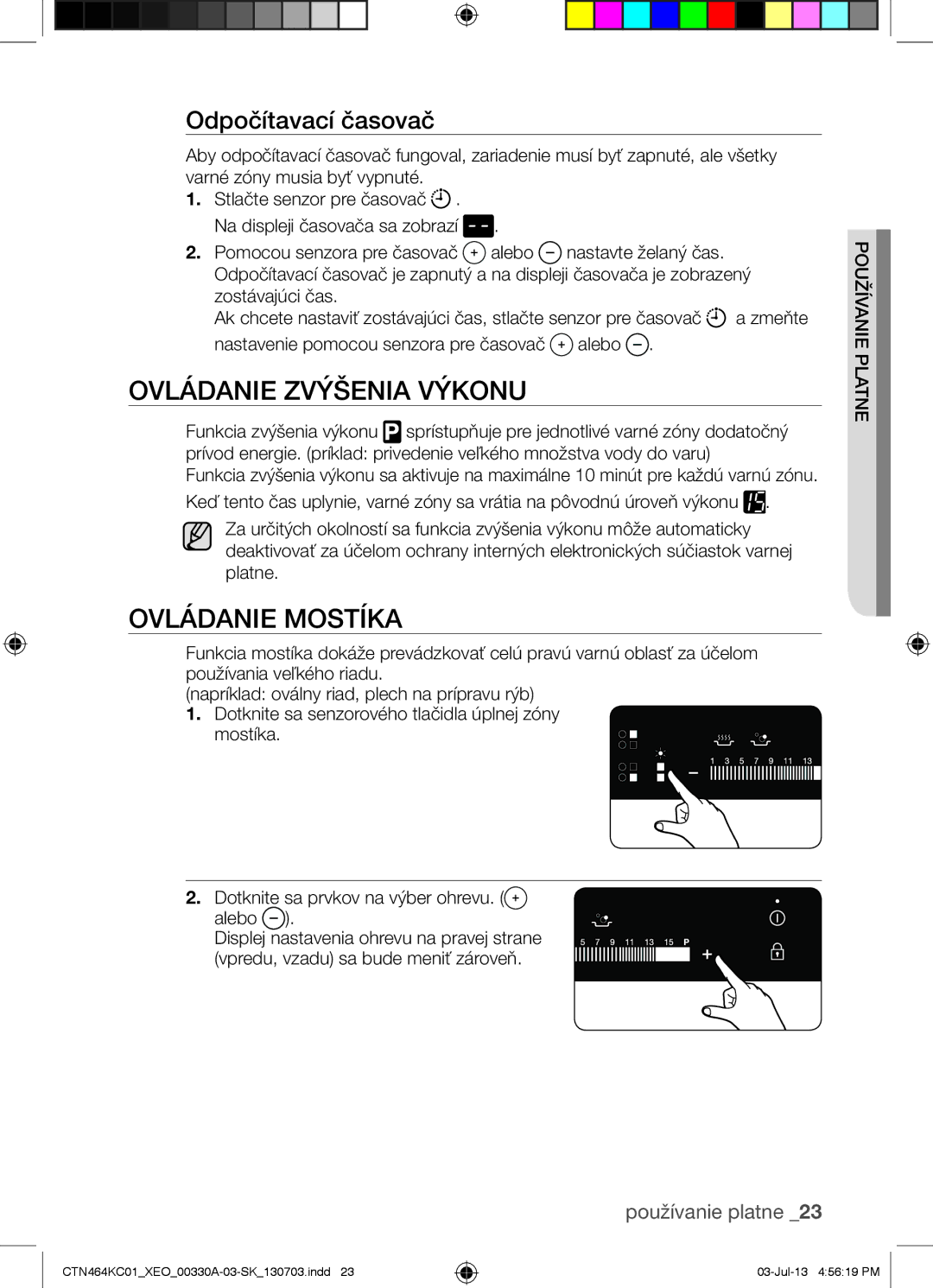 Samsung CTN464KC01/XEO, CTN464NC01/XEO, CTN464KC01/BOL Ovládanie Zvýšenia Výkonu, Ovládanie Mostíka, Odpočítavací časovač 