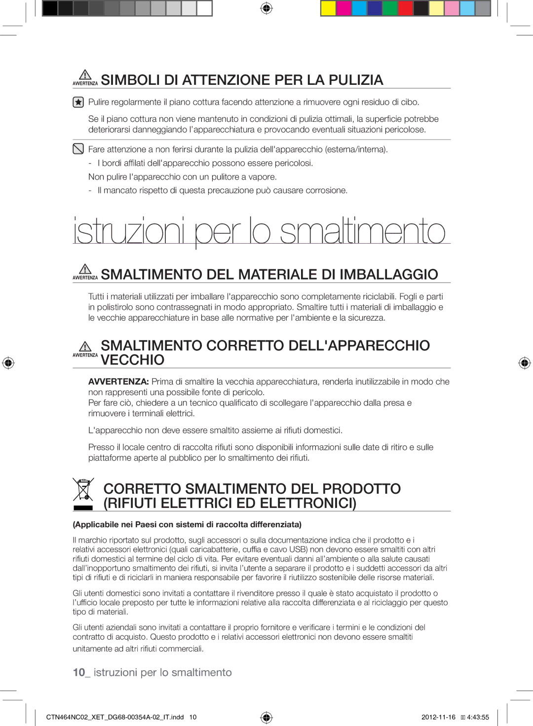 Samsung CTN464KC02/XET manual Avvertenza Simboli DI Attenzione PER LA Pulizia, Smaltimento Corretto Dellapparecchio 