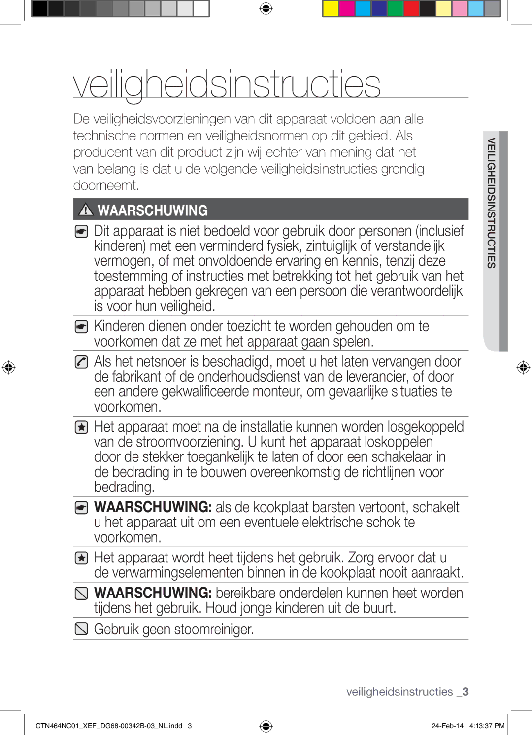 Samsung CTN464NC01/XEF manual Veiligheidsinstructies, Sn siid e eviligh s ie ct tru 