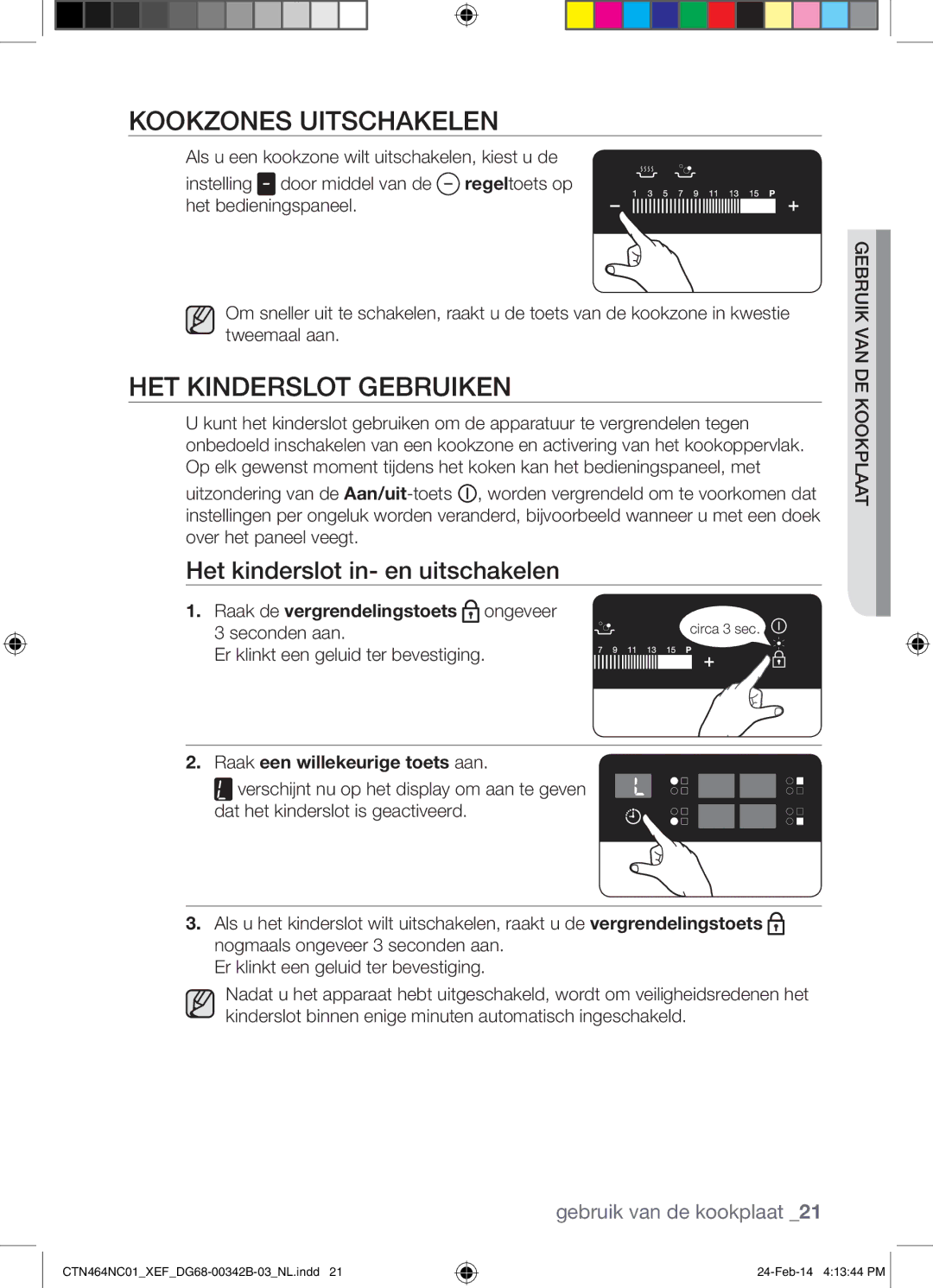 Samsung CTN464NC01/XEF manual Kookzones Uitschakelen, HET Kinderslot Gebruiken, Het kinderslot in- en uitschakelen 