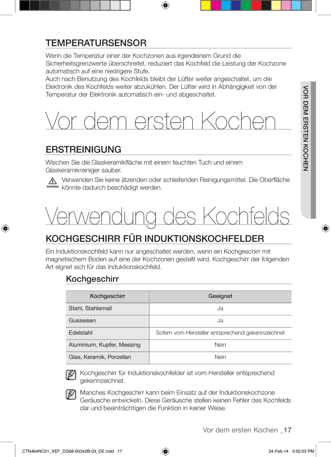 Samsung CTN464NC01/XEF manual Vor dem ersten Kochen, Temperatursensor, Erstreinigung, Kochgeschirr FÜR Induktionskochfelder 