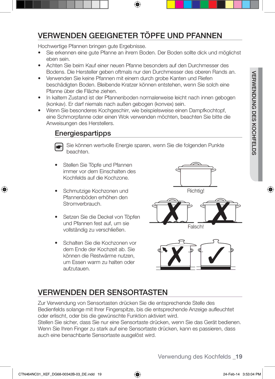 Samsung CTN464NC01/XEF manual Verwenden Geeigneter Töpfe UND Pfannen, Verwenden DER Sensortasten, Energiespartipps 