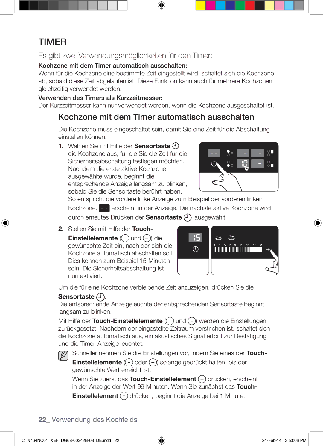 Samsung CTN464NC01/XEF Kochzone mit dem Timer automatisch ausschalten, Es gibt zwei Verwendungsmöglichkeiten für den Timer 