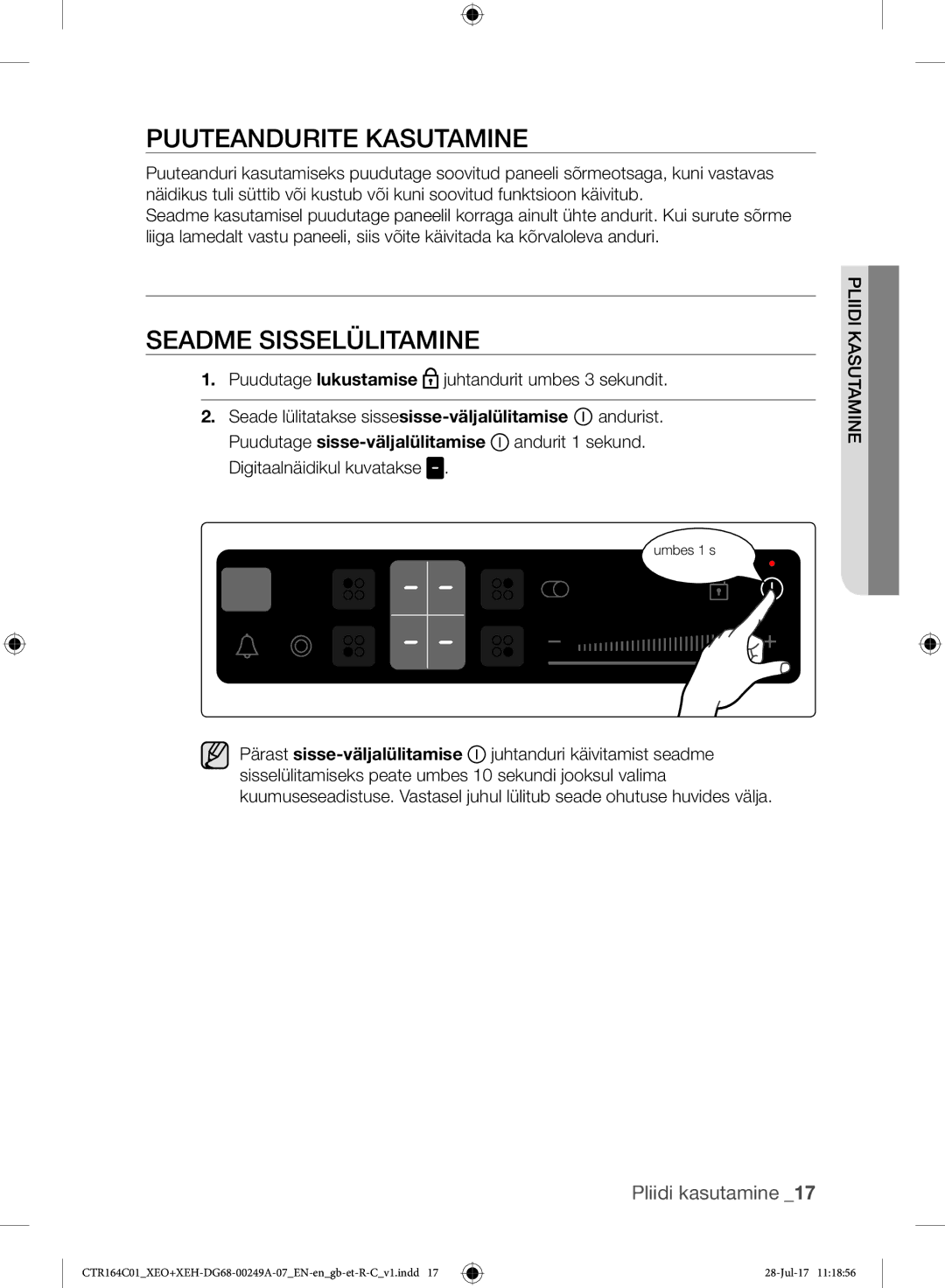 Samsung CTR164NC01/XEO manual Puuteandurite Kasutamine, Seadme Sisselülitamine 