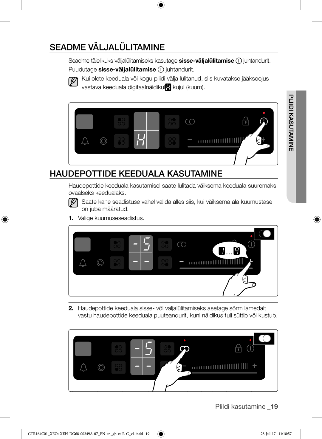 Samsung CTR164NC01/XEO manual Seadme Väljalülitamine, Haudepottide Keeduala Kasutamine 