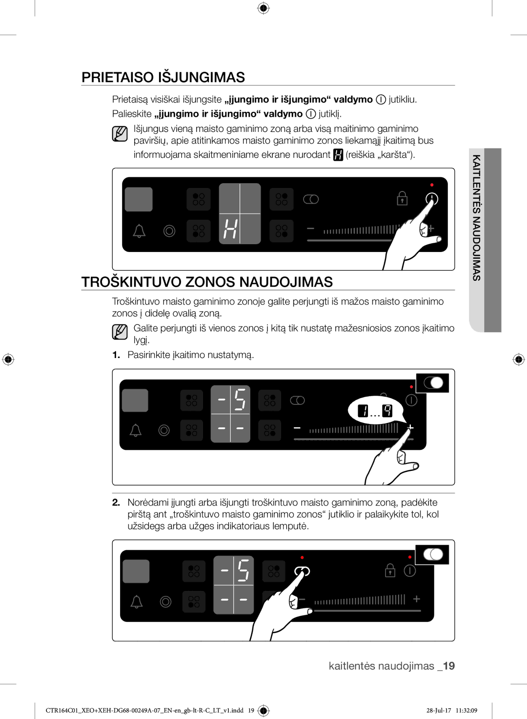 Samsung CTR164NC01/XEO manual Prietaiso Išjungimas, Informuojama skaitmeniniame ekrane nurodant reiškia „karšta 