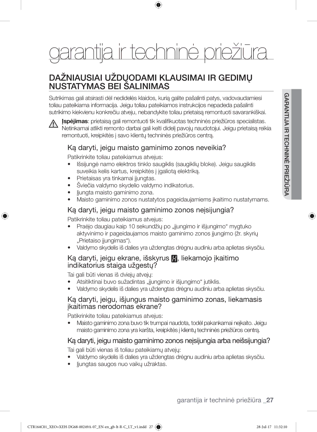 Samsung CTR164NC01/XEO manual Patikrinkite toliau pateikiamus atvejus, Tai gali būti vienas iš toliau pateikiamų atvejų 