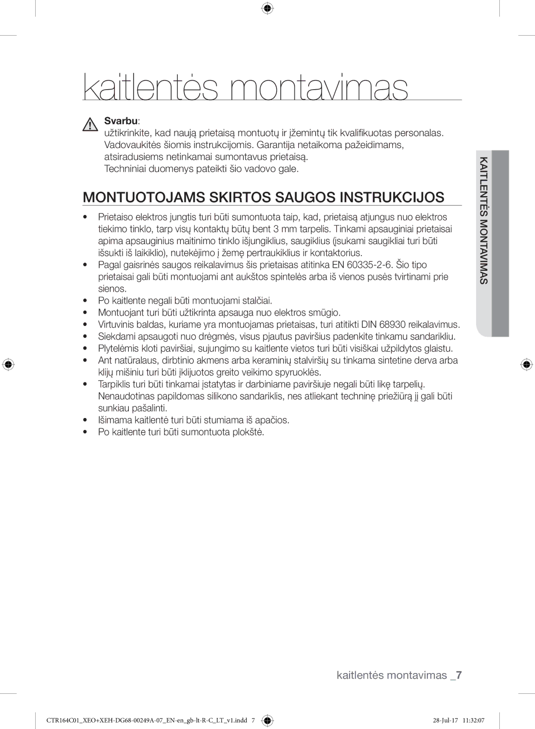 Samsung CTR164NC01/XEO manual Kaitlentės montavimas, Montuotojams Skirtos Saugos Instrukcijos, Svarbu 