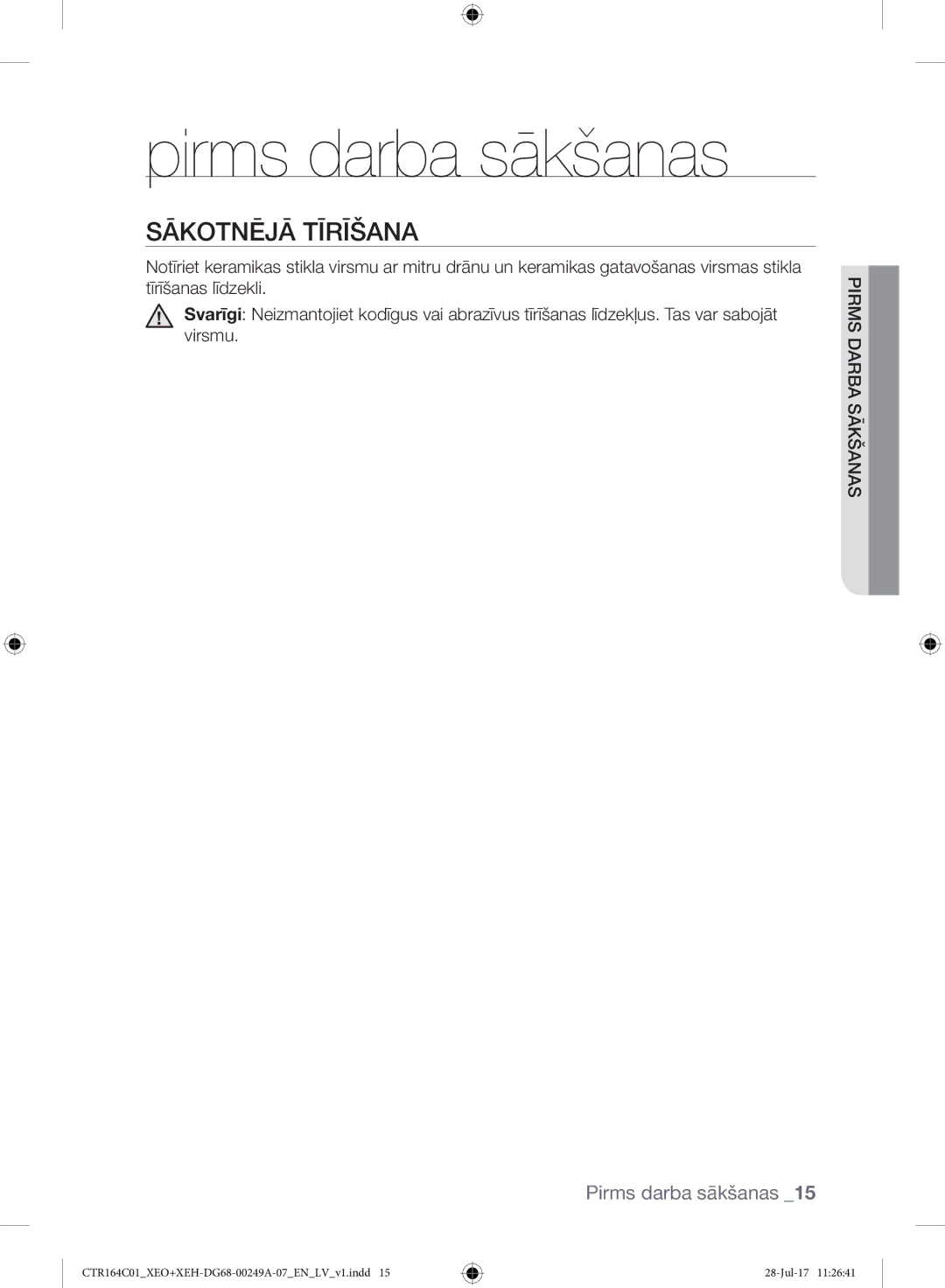 Samsung CTR164NC01/XEO manual Pirms darba sākšanas, Sākotnējā Tīrīšana, Šanas asākb dar Pirms 