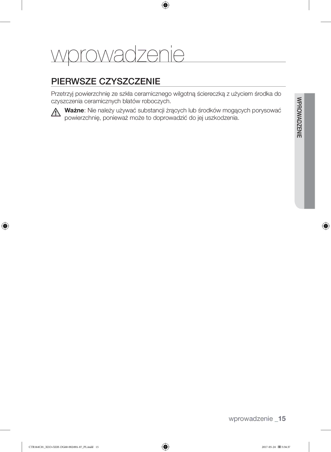 Samsung CTR164NC01/XEO manual Wprowadzenie, Pierwsze Czyszczenie 