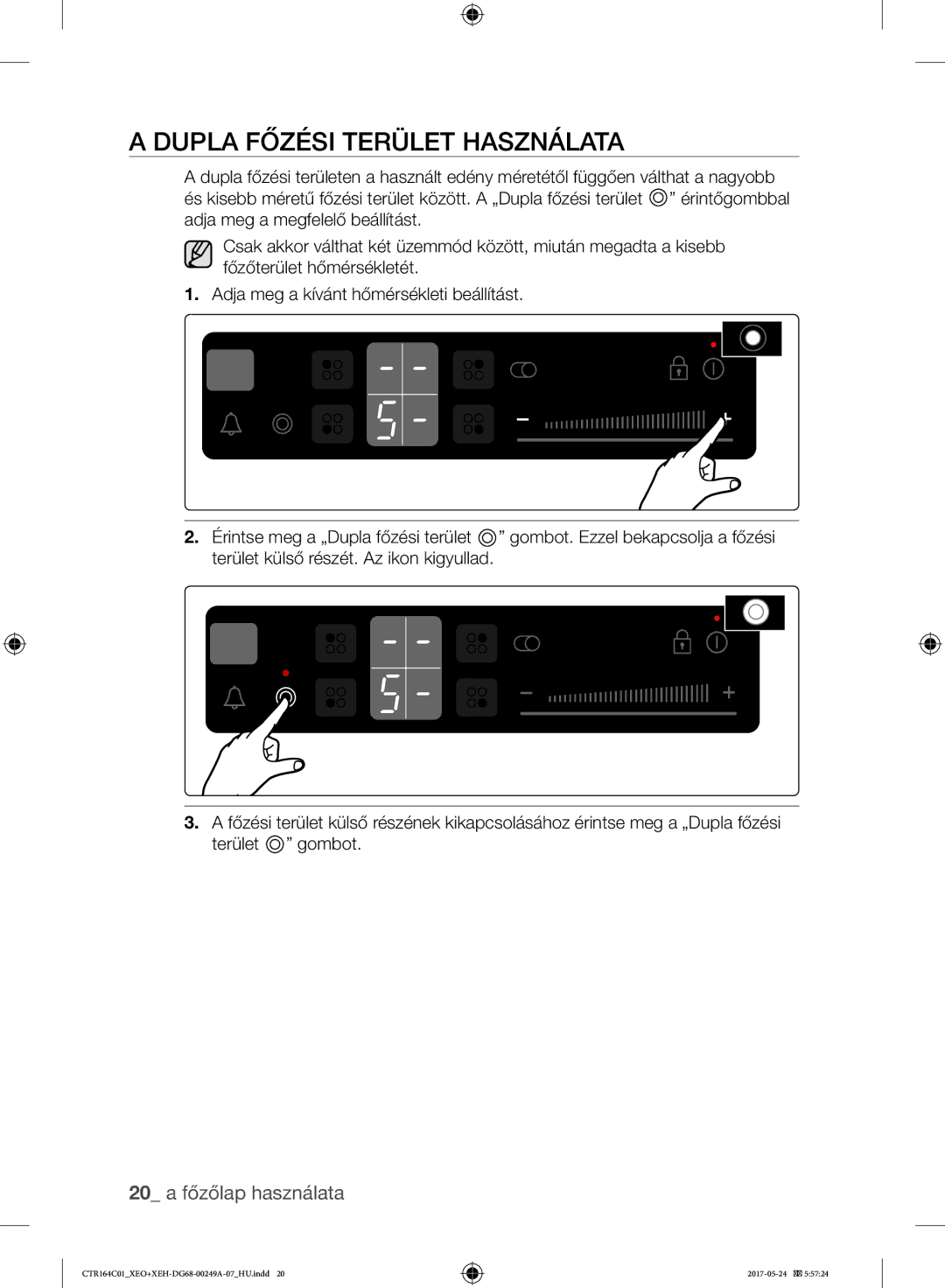 Samsung CTR164NC01/XEO manual Dupla Főzési Terület Használata 