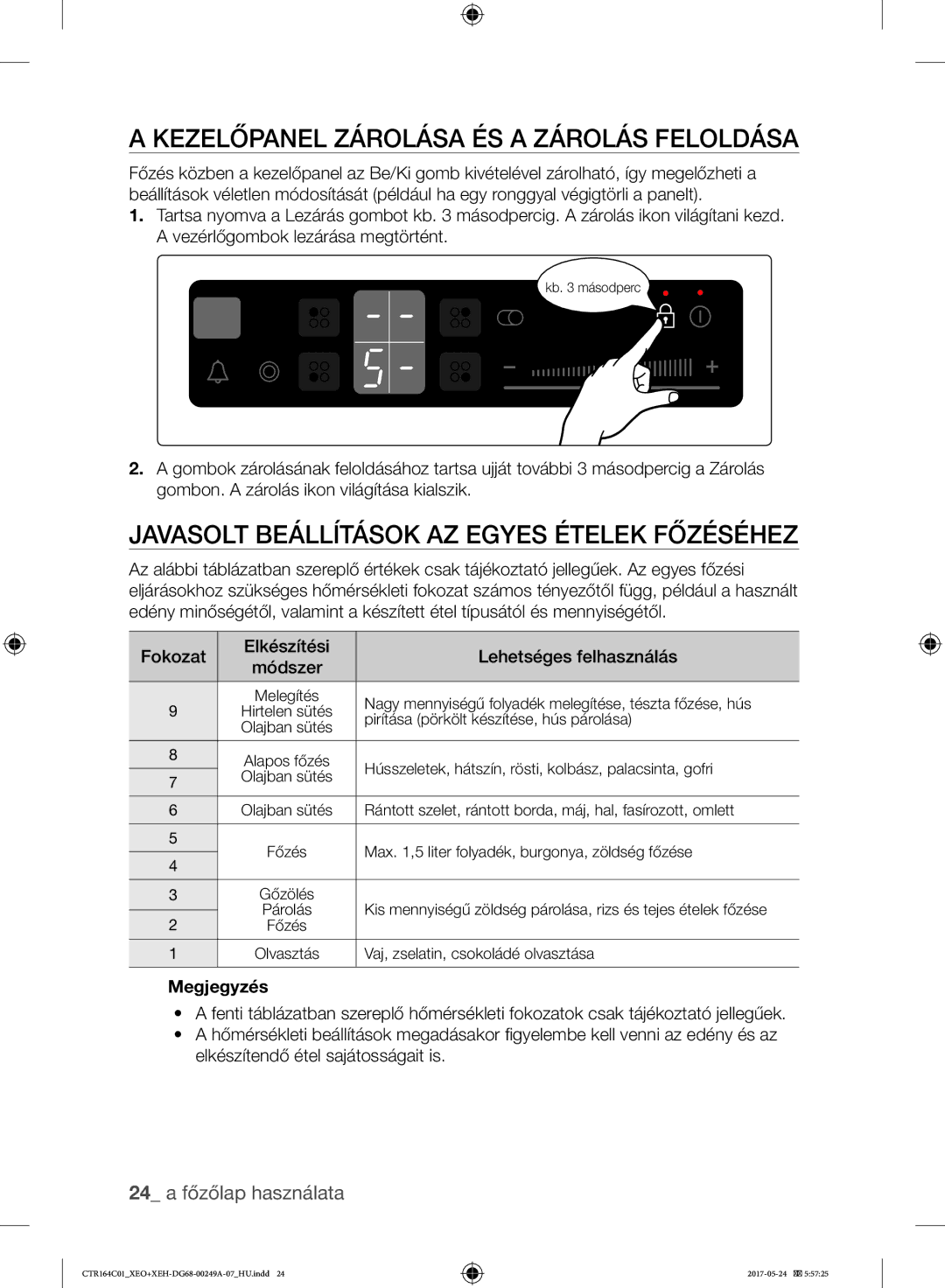 Samsung CTR164NC01/XEO manual Kezelőpanel Zárolása ÉS a Zárolás Feloldása, Javasolt Beállítások AZ Egyes Ételek Főzéséhez 