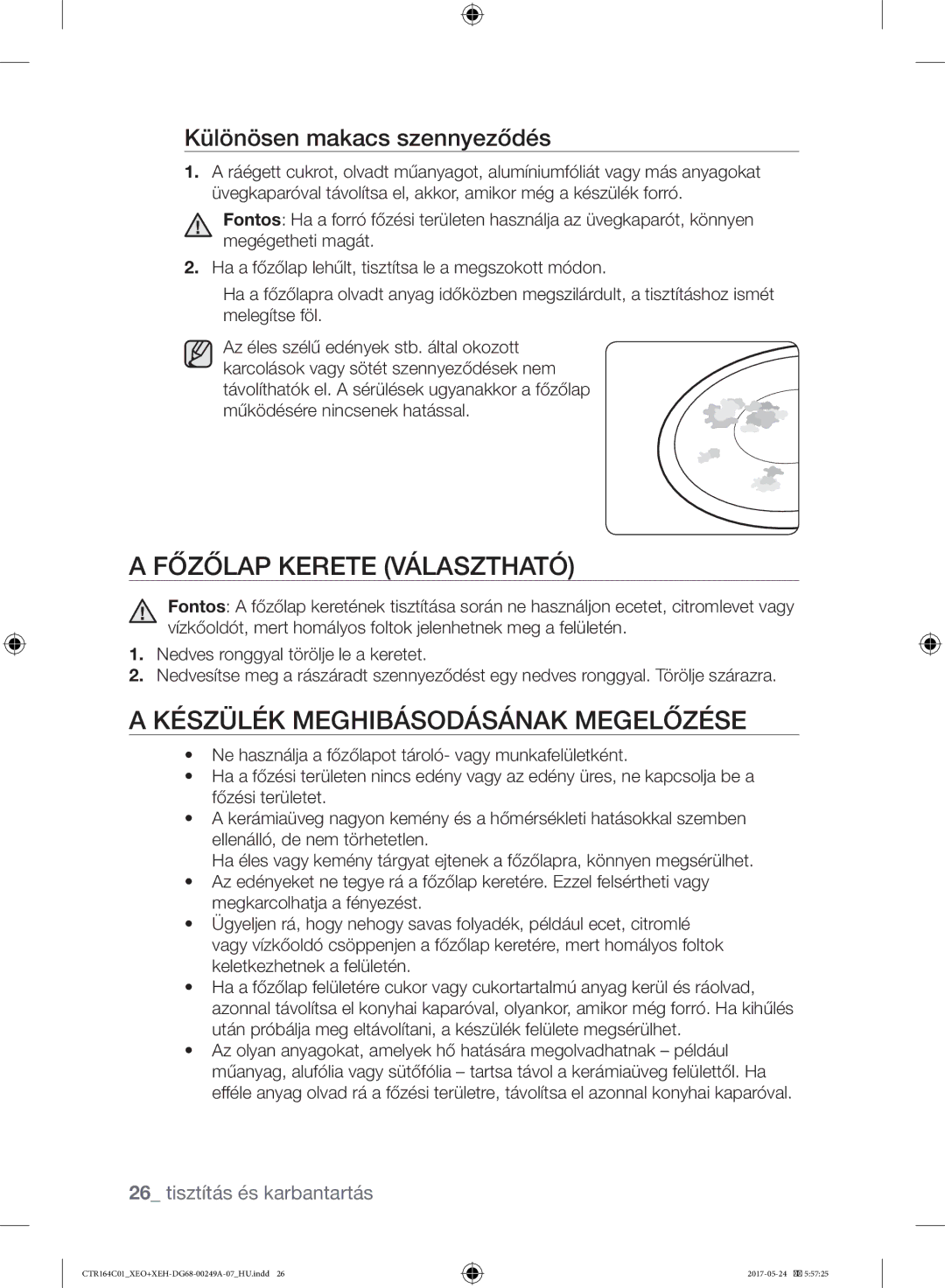 Samsung CTR164NC01/XEO Főzőlap Kerete Választható, Készülék Meghibásodásának Megelőzése, Különösen makacs szennyeződés 