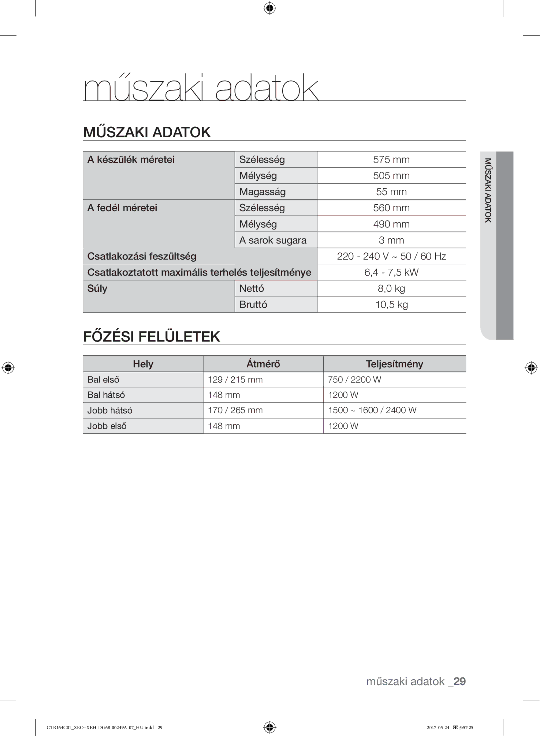 Samsung CTR164NC01/XEO manual Műszaki adatok, Műszaki Adatok, Főzési Felületek 