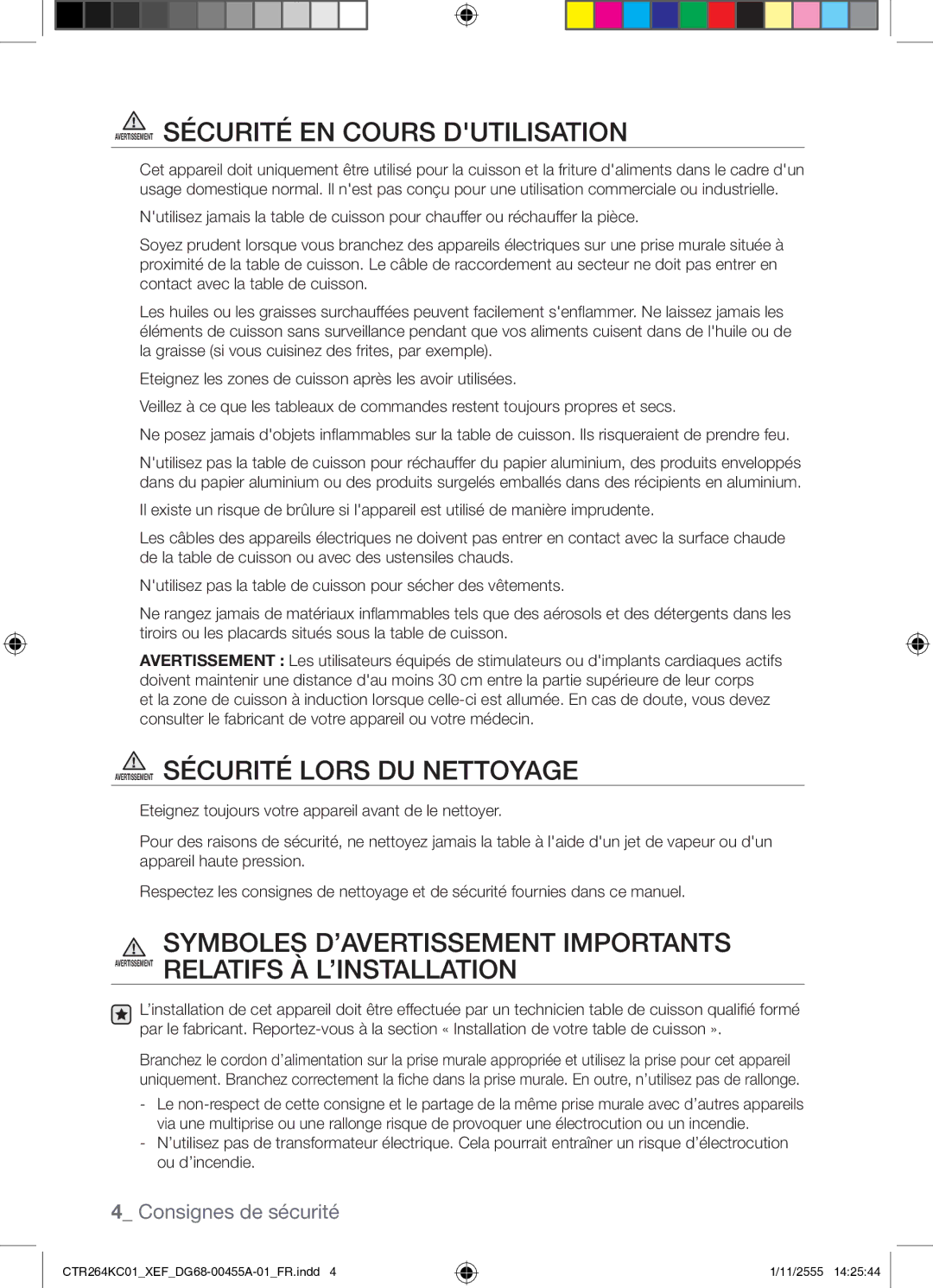 Samsung CTR264KC01/XEF manual Avertissement Sécurité EN Cours Dutilisation, Avertissement Sécurité Lors DU Nettoyage 