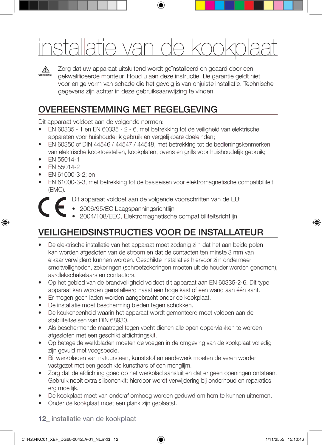 Samsung CTR264KC01/XEF manual Overeenstemming MET Regelgeving, Veiligheidsinstructies Voor DE Installateur 