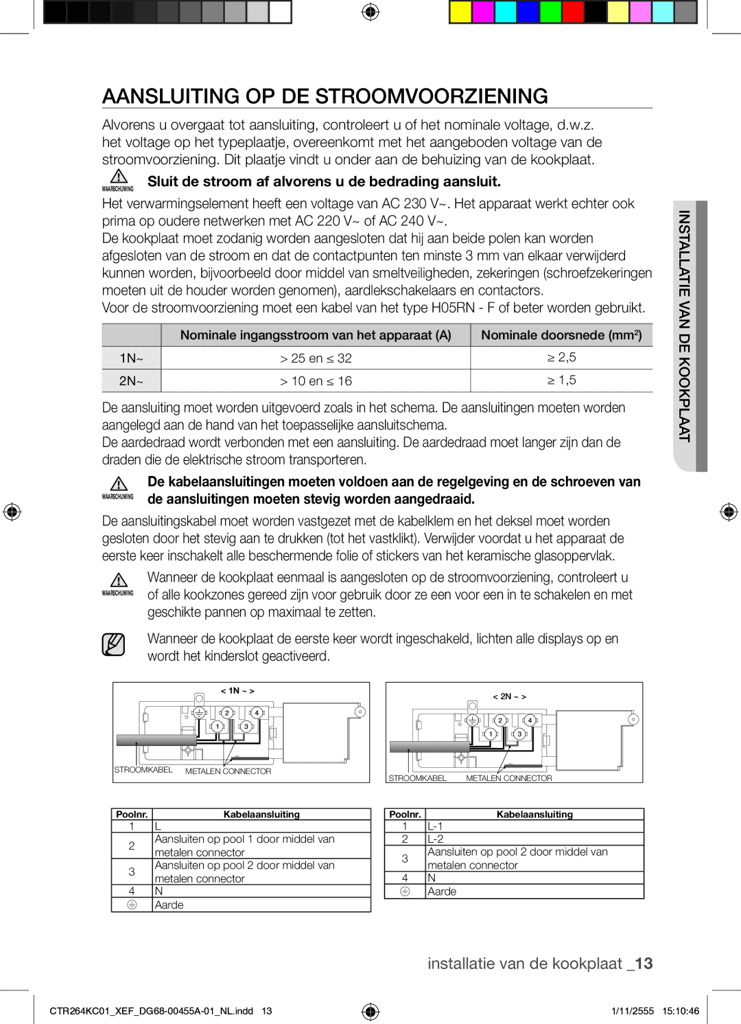 Samsung CTR264KC01/XEF manual Aansluiting OP DE Stroomvoorziening 