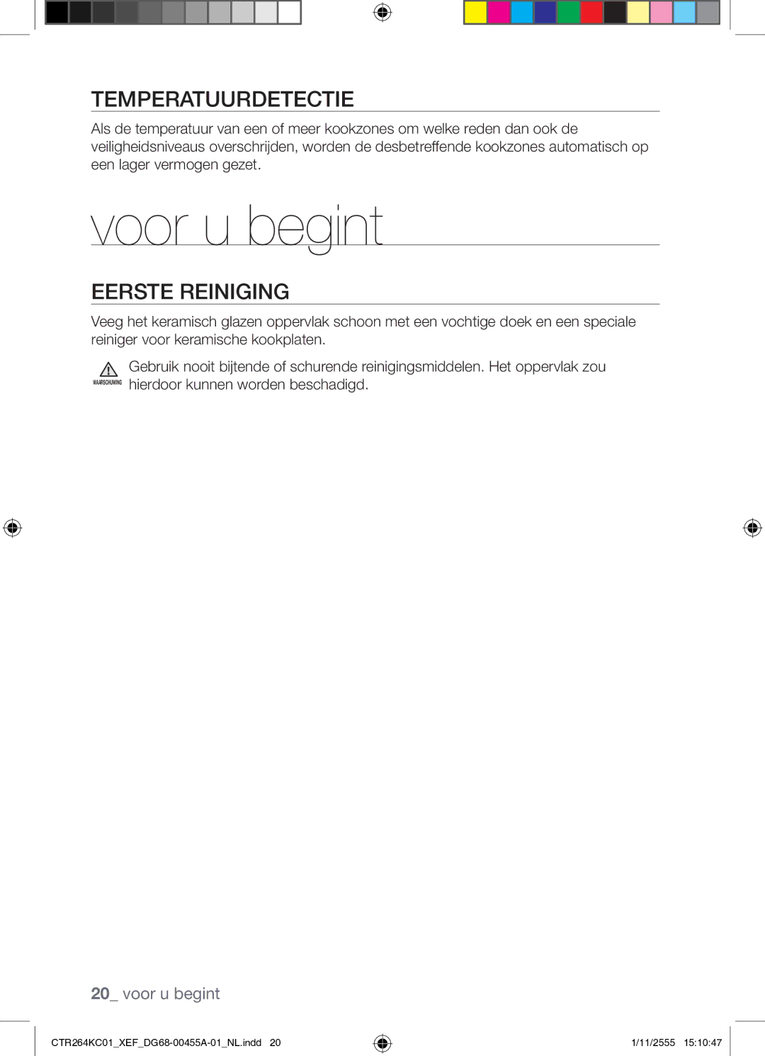 Samsung CTR264KC01/XEF manual Voor u begint, Temperatuurdetectie, Eerste Reiniging 