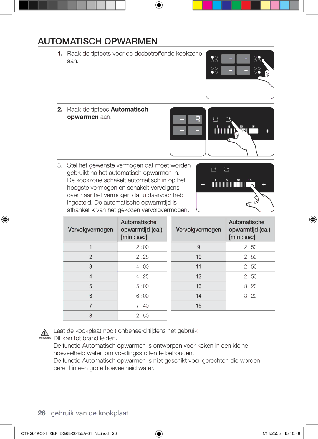 Samsung CTR264KC01/XEF manual Automatisch Opwarmen, Opwarmen aan, Automatische, Opwarmtijd ca, Min sec 