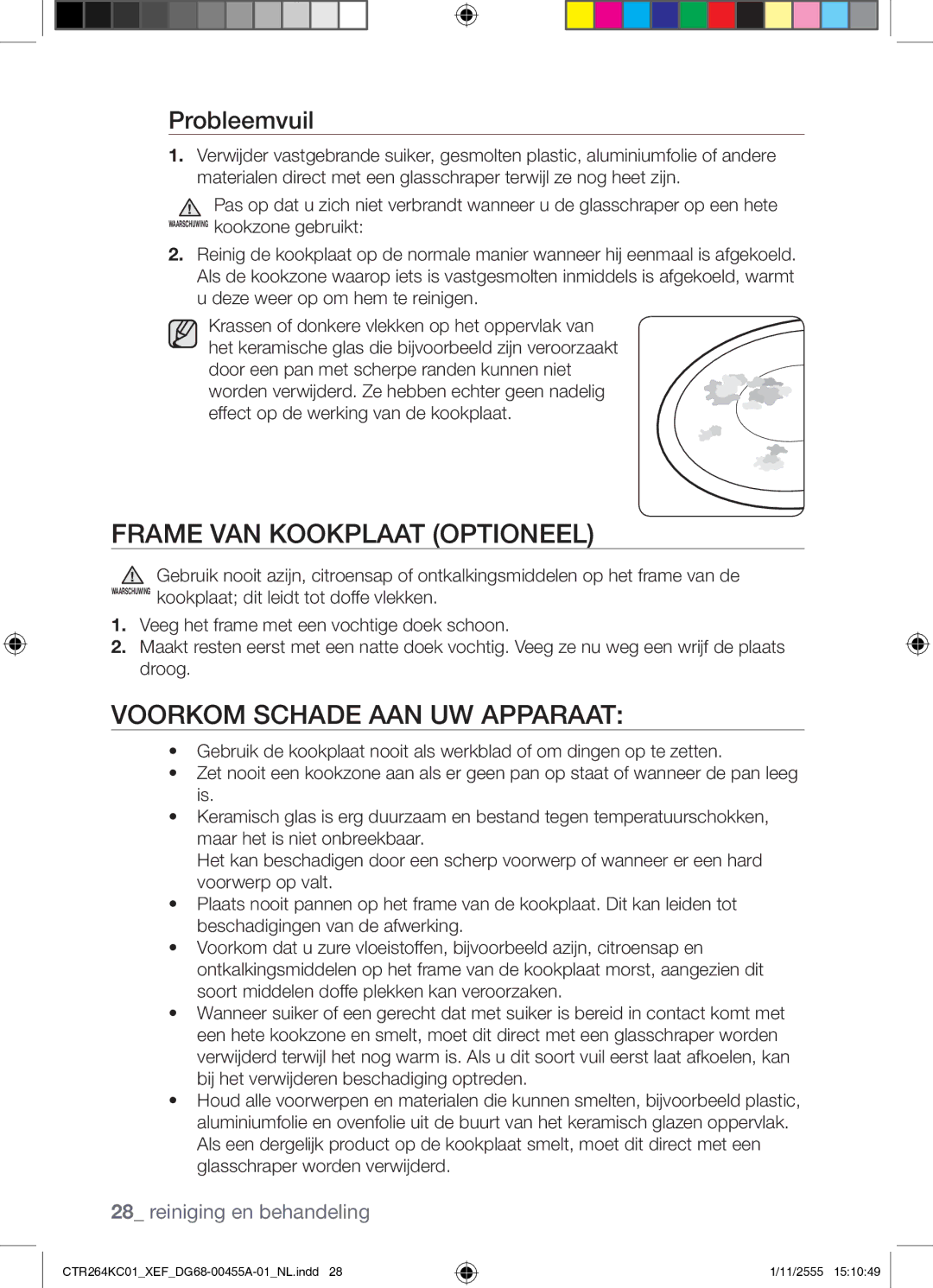 Samsung CTR264KC01/XEF manual Frame VAN Kookplaat Optioneel, Voorkom Schade AAN UW Apparaat, Probleemvuil 