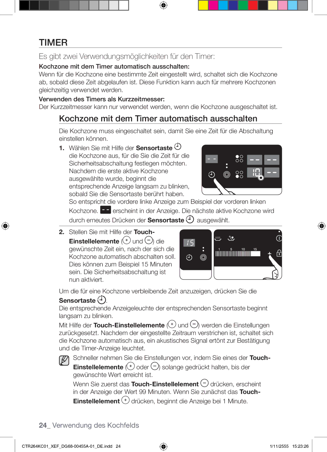 Samsung CTR264KC01/XEF Kochzone mit dem Timer automatisch ausschalten, Es gibt zwei Verwendungsmöglichkeiten für den Timer 